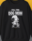 Dog Mom Series, Volume 3, Unisex Sweatshirt-Black, Design by Dog Gang