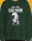 Dog Mom Series, Volume 3, Unisex Sweatshirt-, Design by Dog Gang