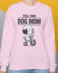 Dog Mom Series, Volume 3, Unisex Sweatshirt-. A dog-themed Design from Dog Gang