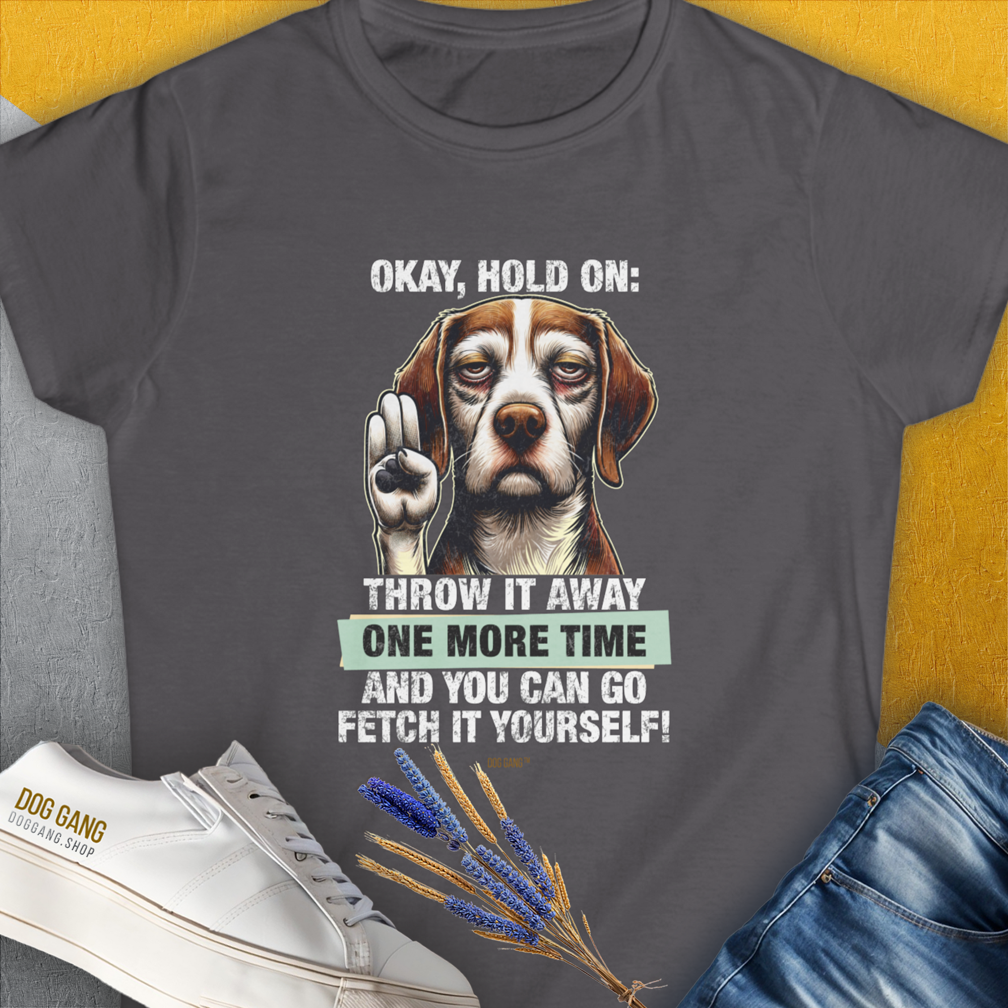 Go Fetch It Yourself Series, Volume 3, Women's T-Shirt-Charcoal. For dog lovers and dog owners. Design by Dog Gang