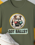 Got Balls? Volume 1, Unisex T-Shirt-Military Green, Design by Dog Gang