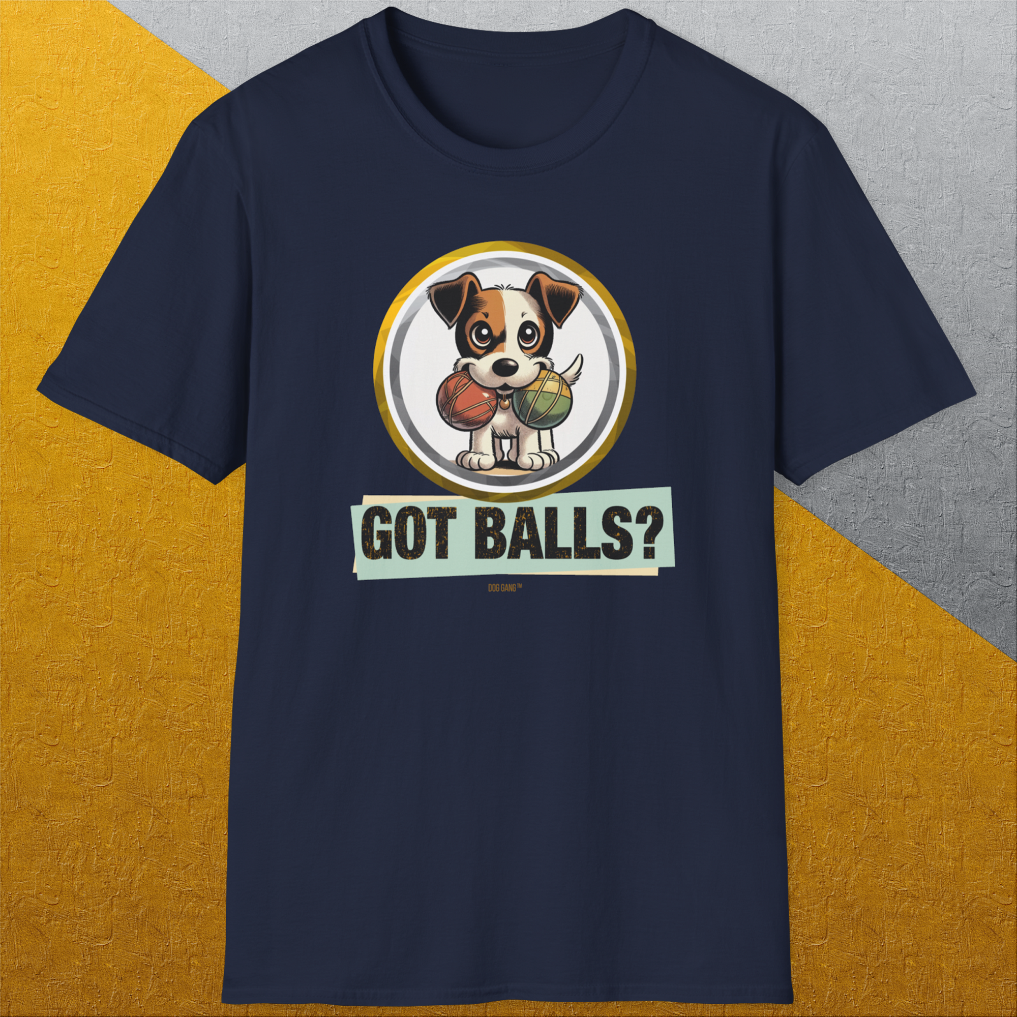 Got Balls? Volume 5, Unisex T-Shirt-, a cool and stylish design with a funny saying from Dog Gang