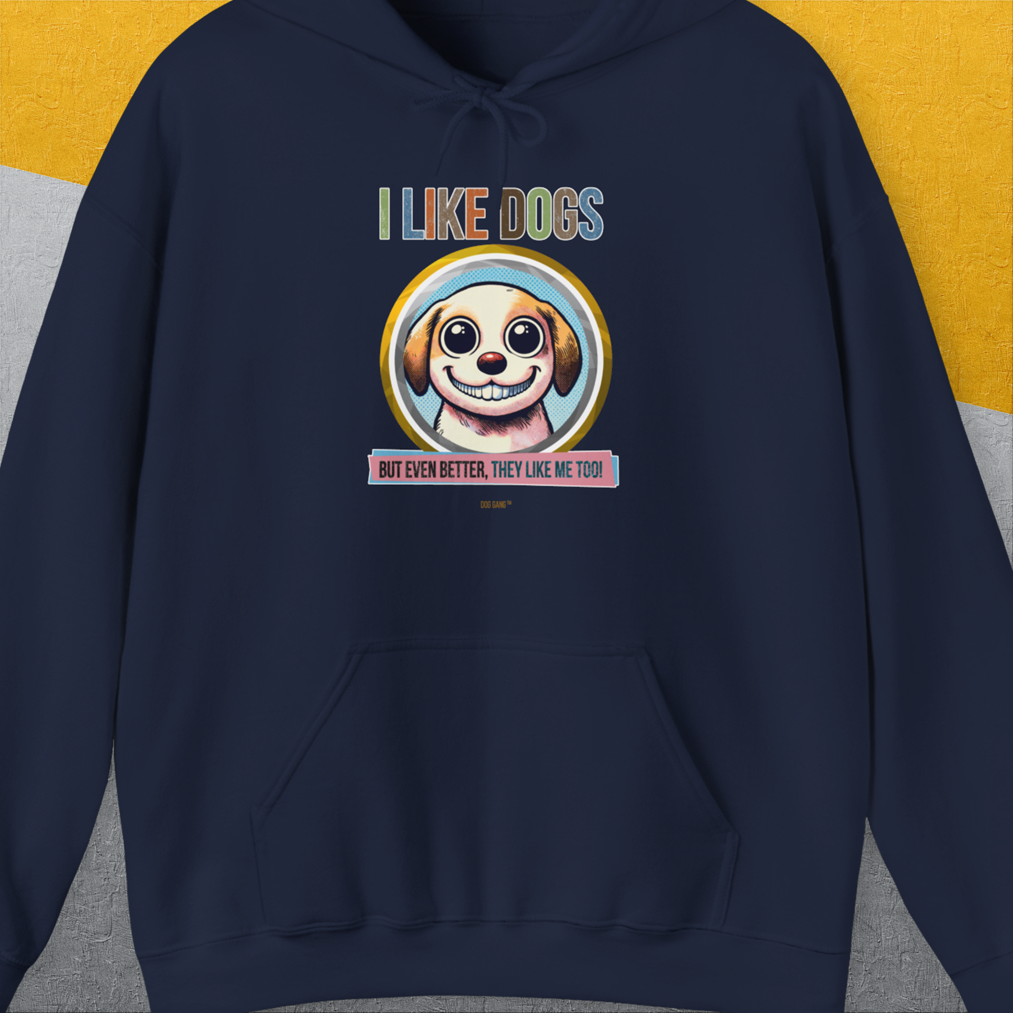 I Like Dogs And They Like Me Too, Volume 1, Unisex Hoodie-Navy, Design by Dog Gang