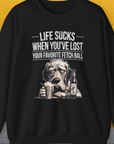 This black shirt showcases a cute dog design with a sad puppy, beer mug /filled with chicken soup for bad dog days), and bottle. It says: Life sucks when youve lost your favorite fetch ball. Funny dog lover gift. Designed by Dog Gang.
