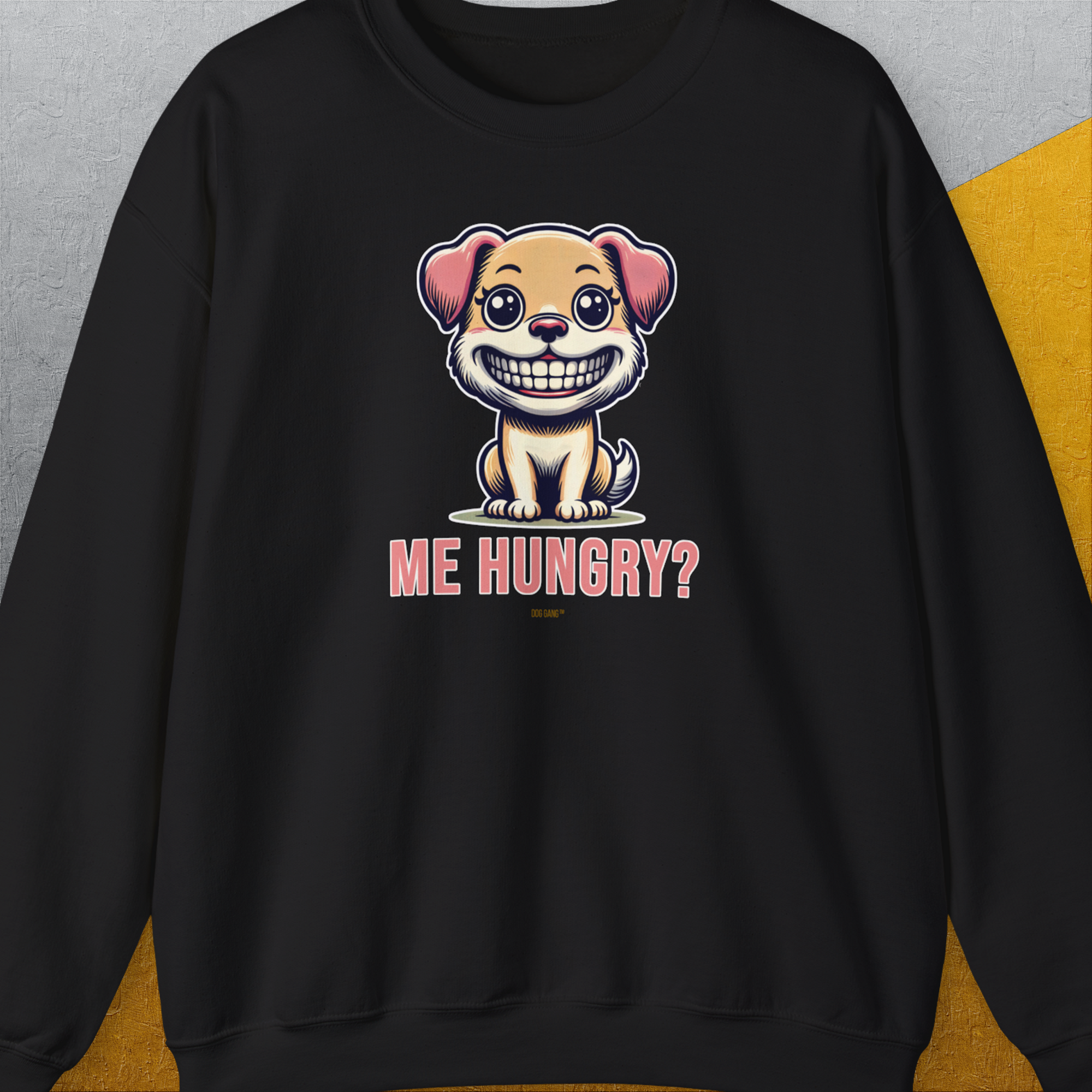 Me Hungry? Volume 1, Unisex Sweatshirt-Black. For dog lovers. Design by Dog Gang