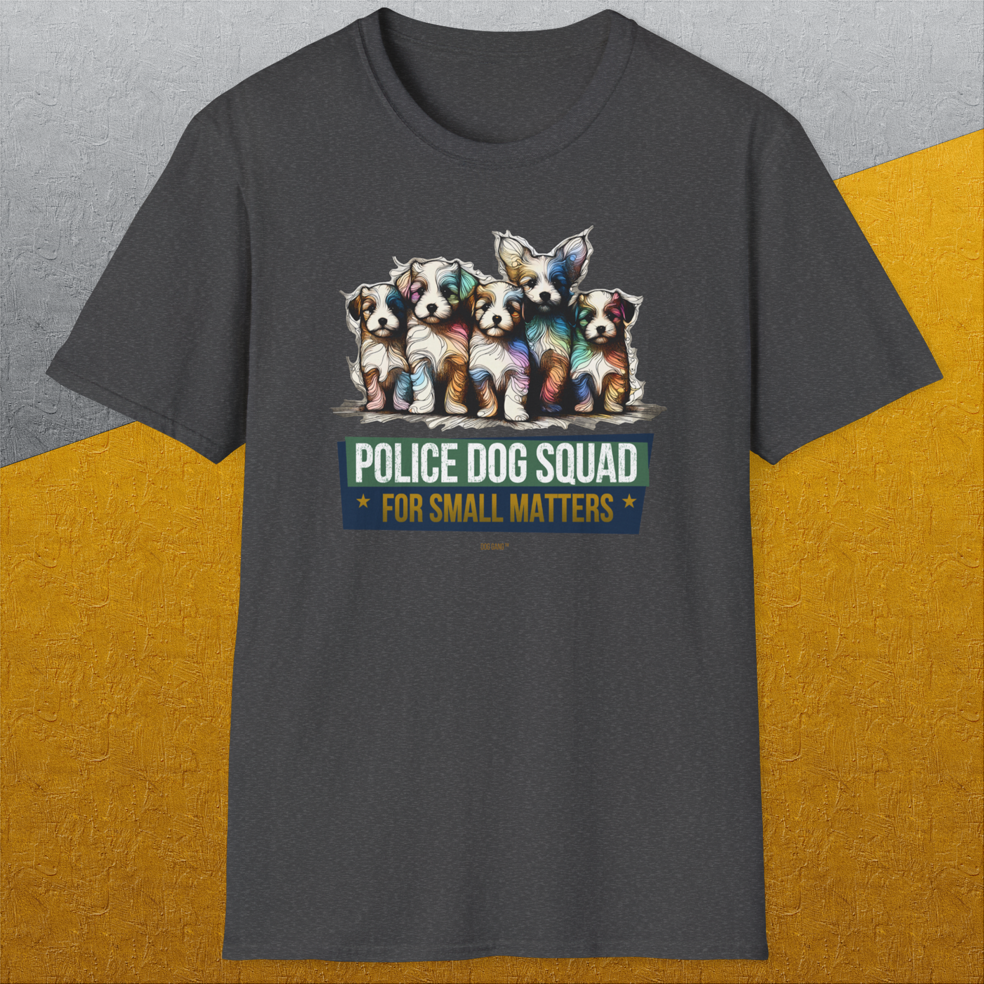 Police Dog Squad For Small Matters, Volume 1, Unisex T-Shirt-, a cool and stylish design with a funny saying from Dog Gang