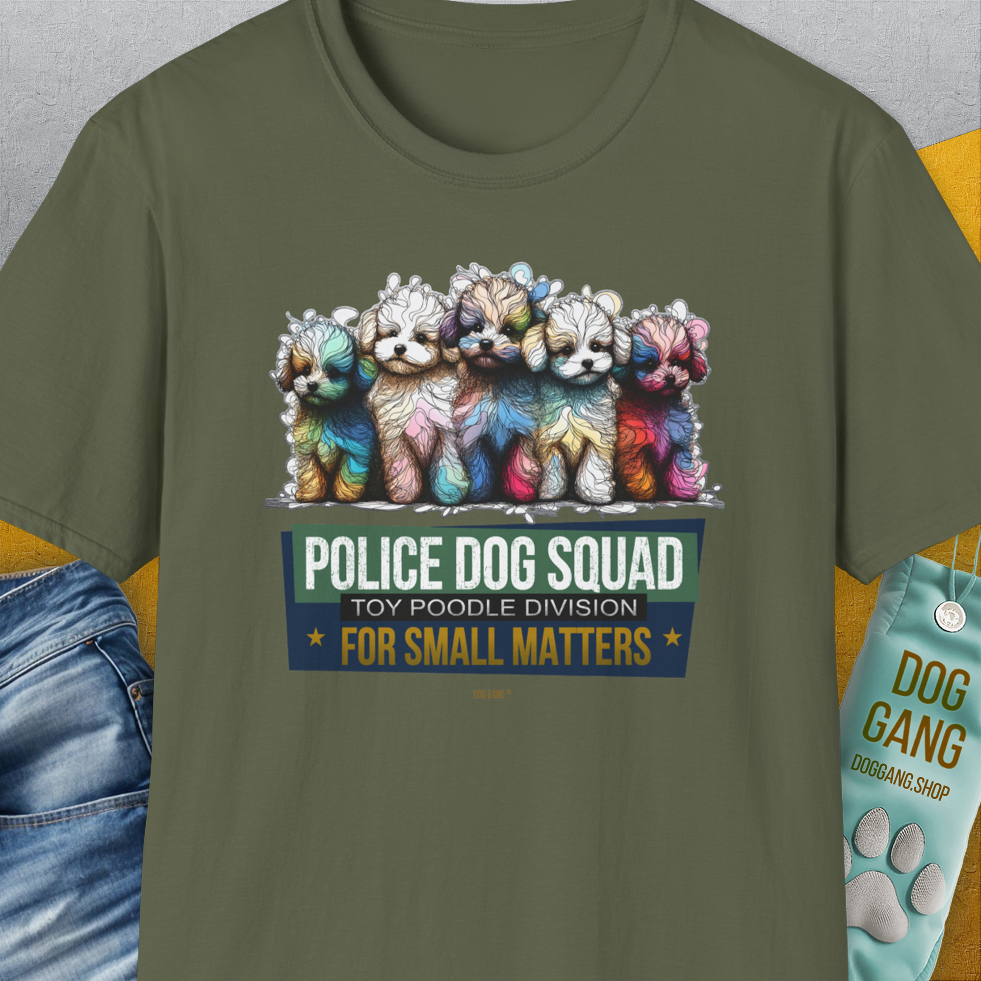 Police Dog Squad For Small Matters (Toy Poodle Division), Volume 2, Unisex T-Shirt-Military Green, Design by Dog Gang
