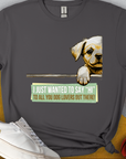 Gray tee with vintage design featuring a cute dog and the quote: I just wanted to say hi to all you dog lovers out there! Perfect for any dog person. Designed by Dog Gang.