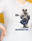 So... Woof? Volume 1, Unisex T-Shirt-, Design by Dog Gang