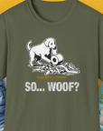 So... Woof? Volume 2, Unisex T-Shirt-Military Green, Design by Dog Gang
