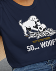 So... Woof? Volume 2, Unisex T-Shirt-, a fun and stylish design for dog lovers from Dog Gang