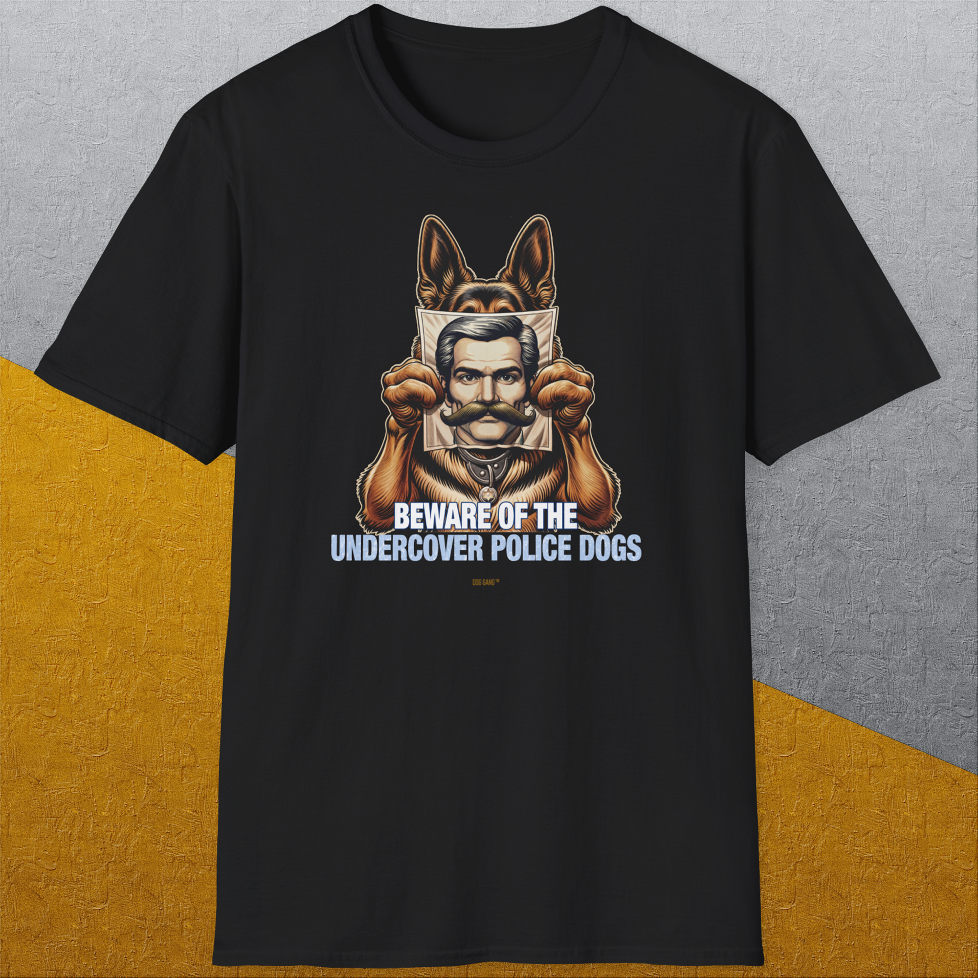 Beware Of The Undercover Police Dogs, Volume 1, Unisex T-Shirt-, a cool and stylish design with a funny saying from Dog Gang