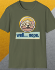 Well... Nope. Volume 2, Unisex T-Shirt-, a cool and stylish design with a funny saying from Dog Gang