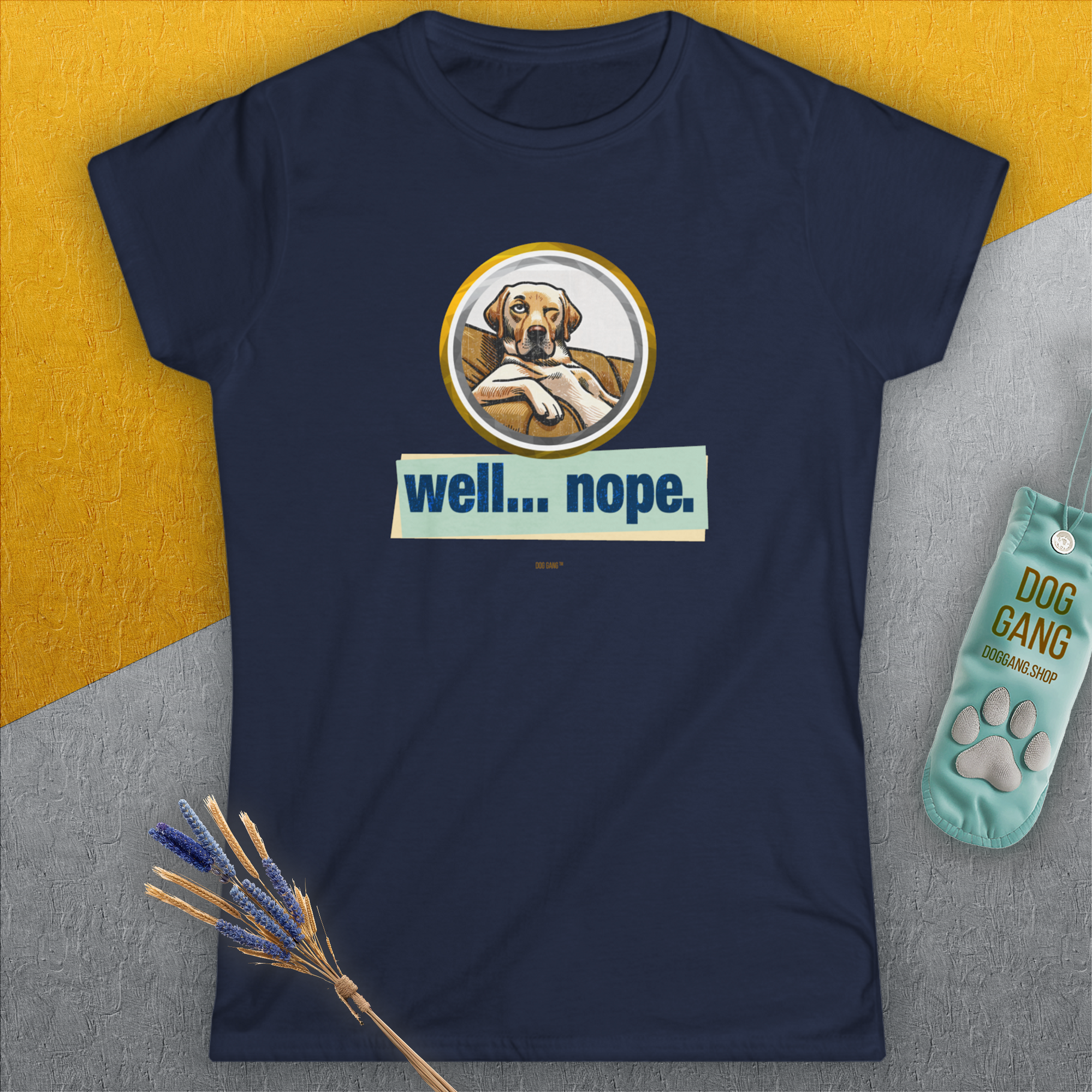 Well... Nope. Volume 1, Women's T-Shirt-, a fun and stylish design for dog lovers from Dog Gang