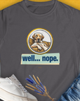 Well... Nope. Volume 1, Women's T-Shirt-Charcoal. A dog-themed Design from Dog Gang