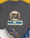 Funny dog shirt with a cartoon dog napping and the words well... nope. Designed by Dog Gang.